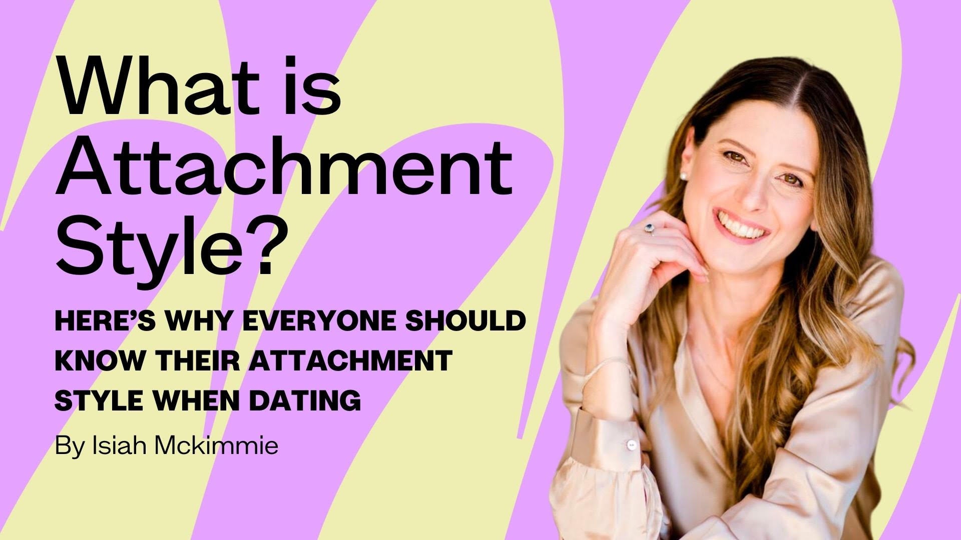 What is your Attachment Style? By Isiah McKimmie for Moments Condoms